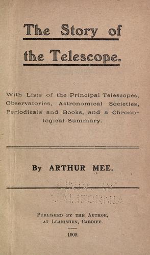The story of the telescope. by Mee, Arthur
