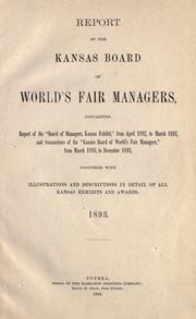 Report of the Kansas Board of Worlds' fair managers by Kansas Board of Managers, World's Fair, 1893.