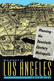Cover of: Magnetic Los Angeles: planning the twentieth-century metropolis