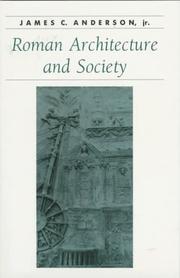 Cover of: Roman architecture and society by James C. Anderson