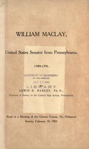 William Maclay by Lewis R. Harley
