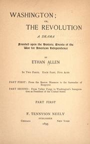 Cover of: Washington, or, The revolution: a drama founded upon the historic events of the war for American Independence