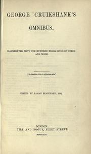 Cover of: George Cruikshank's omnibus. Illustrated with one hundred engravings on steel and wood.