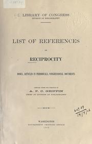Cover of: List of references on reciprocity, books, articles in periodicals, congressional documents by Library of Congress. Division of Bibliography.