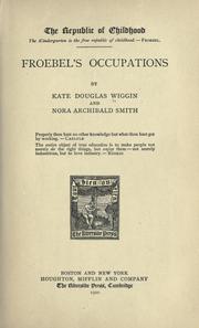 Cover of: Froebel's occupations by Kate Douglas Smith Wiggin