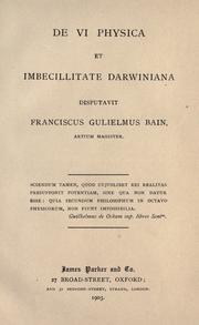 Cover of: De vi physica et imbecillitate darwiniana by Bain, F. W.