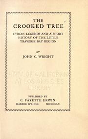 The Crooked Tree by Wright, J. C.