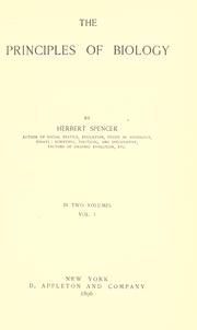 Cover of: The principles of biology by Herbert Spencer