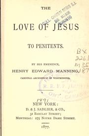 Cover of: The love of Jesus to penitents by Henry Edward Manning