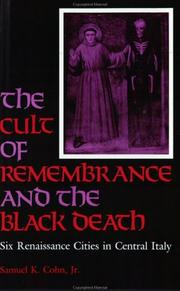 Cover of: The Cult of Remembrance and the Black Death: Six Renaissance Cities in Central Italy