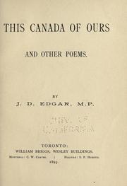 Cover of: This Canada of ours and other poems. by J. D. Edgar