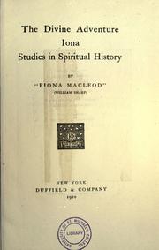 Cover of: The divine adventure: Iona ; Studies in spiritual history