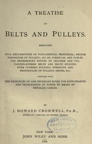 Cover of: A treatise on belts and pulleys. by John Howard Cromwell