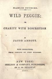 Cover of: Wild Peggie, or, Charity with discretion
