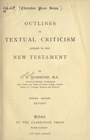 Cover of: Outlines of textual criticism applied to the New Testament. by Charles Edward Hammond, Charles Edward Hammond