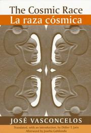 Cover of: The cosmic race by José Vasconcelos