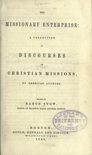 Cover of: The Missionary enterprise: a collection of discourses on Christian missions