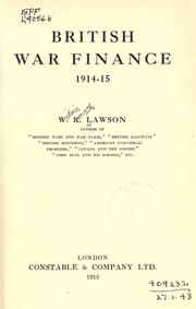 British war finance by W. R. Lawson