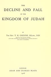 Cover of: The decline and fall of the Kingdom of Judah by T. K. Cheyne