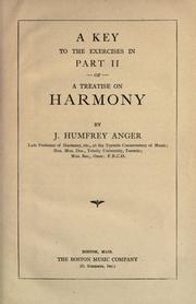 Cover of: A key to the exercises in Part II of A treatise on harmony by Joseph Humfrey Anger