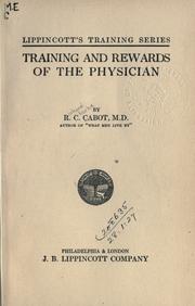 Cover of: Training and rewards of the physician.