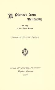 Cover of: A pioneer from Kentucky by Henry Inman, Henry Inman