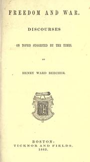 Cover of: Freedom and war. by Henry Ward Beecher