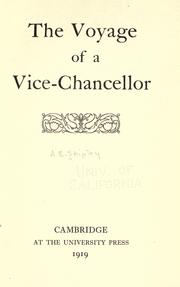 Cover of: The voyage of a vice-chancellor. by Shipley, A. E. Sir