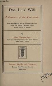 Cover of: Don Luis' Wife: a romance of the West Indies, from her letters, and the manuscripts of the padre, the Doctor Caccavelli, Mar©Łc Aur©Łele, curate of Seman©