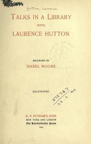 Cover of: Talks in a library with Laurence Hutton. by Laurence Hutton