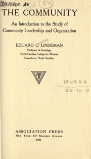 Cover of: The community, an introduction to the study of community leadership and organization. by Eduard Lindeman