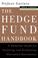 Cover of: The Hedge Fund Handbook