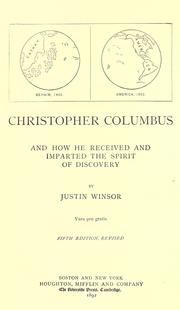 Cover of: Christopher Columbus and how he received and imparted the spirit of discovery by Justin Winsor