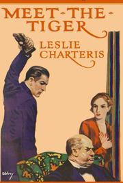 Cover of: Meet the tiger. by Leslie Charteris