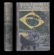 Cover of: Young Explorers of the Amazon: or, American Boys in Brazil