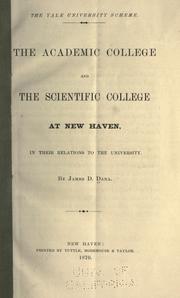 Cover of: The academic college and the scientific college at New Haven: in their relations to the university