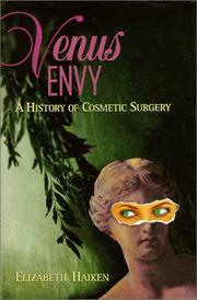 Cover of: Venus envy: a history of cosmetic surgery