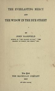 Cover of: The everlasting mercy ; and, The widow in the Bye Street by John Masefield