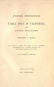 Cover of: Personal reminiscences of early days in California with other sketches by Stephen Johnson Field