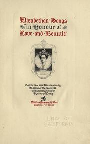 Cover of: Elizabethan songs "in honour of love and beautie" collected and illus.