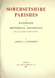 Cover of: Somersetshire parishes: a handbook of historical reference to all places in the county.