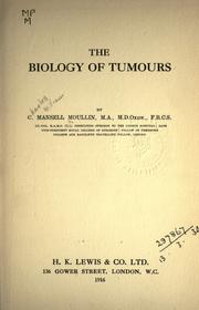 Cover of: The biology of tumours by Charles William Mansell Moullin