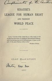 Cover of: Krause's league for human right and thereby world peace by Clay MacCauley