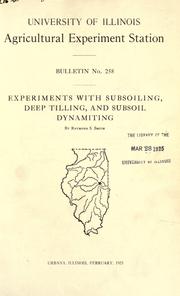 Cover of: Experiments with subsoiling, deep tilling, and subsoil dynamiting