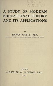 Cover of: A study of modern educational theory and its applications by Catty, Nancy.