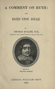 Cover of: A comment on Ruth ; and, Notes upon Jonah by Thomas Fuller