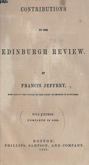 Cover of: Contributions to the Edinburgh review. by Francis Jeffrey