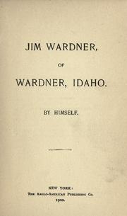 Jim Wardner, of Wardner, Idaho by Jim Wardner