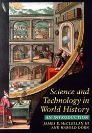 Science and technology in world history by James E. McClellan, domenico E. III bertoloni meli, Harold Dorn, James E. McClellan III