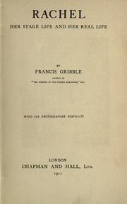 Cover of: Rachel, her stage life and her real life by Francis Henry Gribble